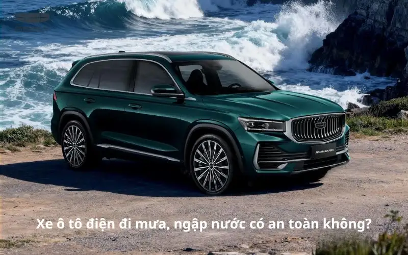 Xe ô tô điện đi mưa, ngập nước có an toàn không?